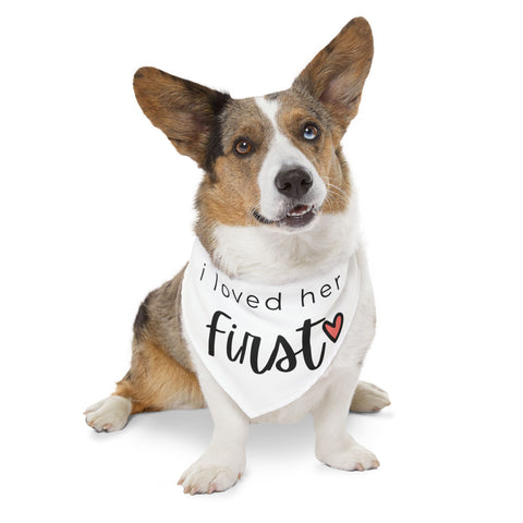 I Loved Her First Pet Bandana Engagement Proposal Outfit