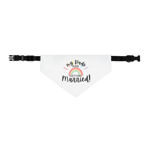 My Dads Are Getting Married Dog Bandana