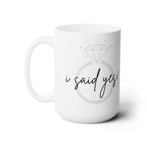 Fiancee Mug,Engagement Announcement,Engagement Mug,Newly Engaged Gift,I Said Yes