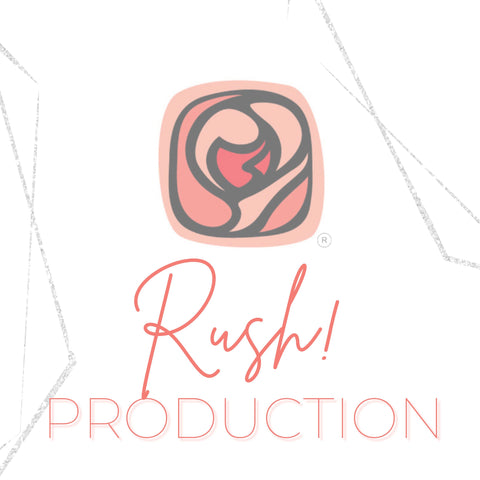 RUSH PRODUCTION TIME/Expedited Orders (Standard Projects)